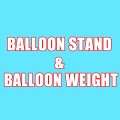 BALLOON STAND&BALLOON WEIGHT