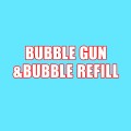 BUBBLE GUN&BUBBLE REFILL