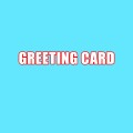 GREETING CARD