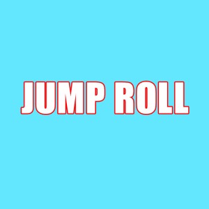 JUMP ROLL