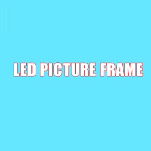 LED PICTURE FRAME