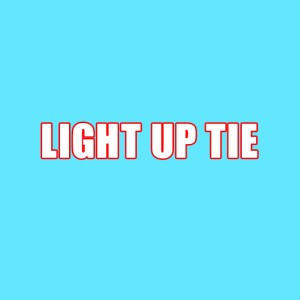 LIGHT UP TIE