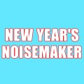 NEW YEAR'S NOISE MAKER