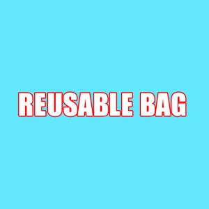 REUSABLE BAG