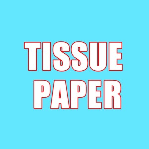 TISSUE PAPER