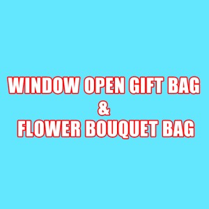 WINDOW OPEN GIFT BAG&FLOWER BOUQUET BAG