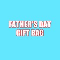 FATHER'S DAY GIFT BAG