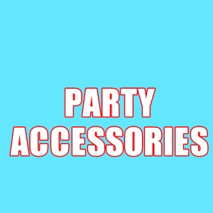 PARTY ACCESSORIES