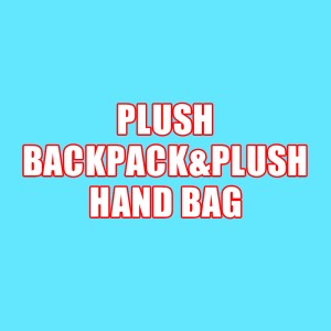 PLUSH BACKPACK&PLUSH HAND BAG